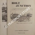 Holt Junction - The Story of a Village Railway Station / A Last Look at Holt Junction for Devizes Branch by Holt Magazine
